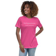 Load image into Gallery viewer, Multipassionate Women's Relaxed T-Shirt