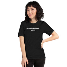 Load image into Gallery viewer, Who gone check you boo.. Short-Sleeve Unisex T-Shirt