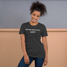 Load image into Gallery viewer, Who gone check you boo Short-Sleeve Unisex T-Shirt