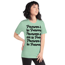 Load image into Gallery viewer, Prosper In Purpose Short-Sleeve Unisex T-Shirt