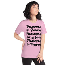 Load image into Gallery viewer, Prosper In Purpose Short-Sleeve Unisex T-Shirt