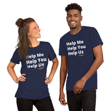 Load image into Gallery viewer, Help Me, You, and Us Short-Sleeve Unisex T-Shirt