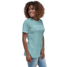 Load image into Gallery viewer, Multipassionate Women&#39;s Relaxed T-Shirt
