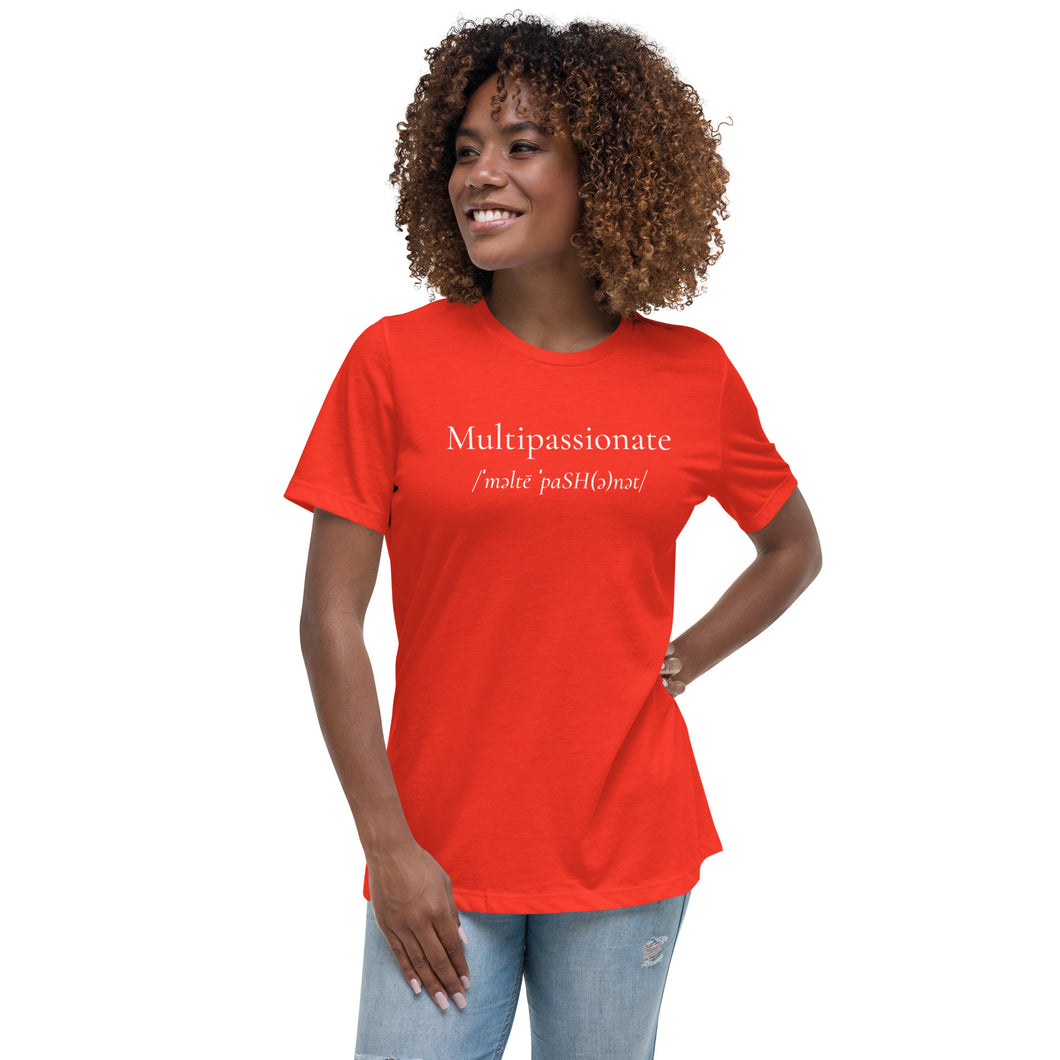 Multipassionate Women's Relaxed T-Shirt