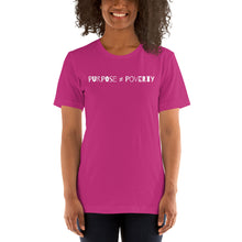 Load image into Gallery viewer, Purpose ≠ Poverty Short-Sleeve Unisex T-Shirt
