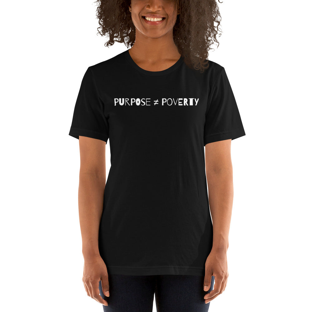 Purpose ≠ Poverty Short-Sleeve Unisex T-Shirt