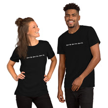 Load image into Gallery viewer, Help me, help you, help us! Short-Sleeve Unisex T-Shirt
