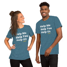 Load image into Gallery viewer, Help Me, You, and Us Short-Sleeve Unisex T-Shirt
